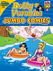 Betty &amp; Veronica (Jumbo Comics) Double Digest