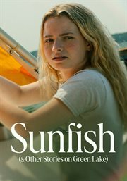 Sunfish (&amp; Other Stories on Green Lake)