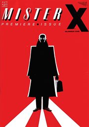 Mister X : the definite collection. Issue 1 cover image