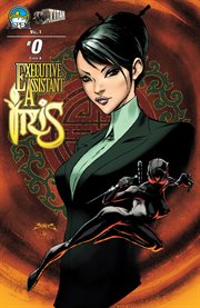 Executive assistant: Iris volume 1. Issue 0 cover image