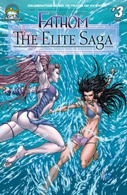 Fathom: the elite saga. Issue 3 cover image