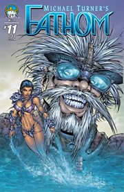 Michael Turner's Fathom: dawn of war : the complete saga. Issue 11 cover image