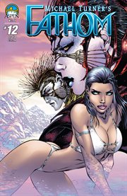 Michael Turner's Fathom: dawn of war : the complete saga. Issue 12 cover image