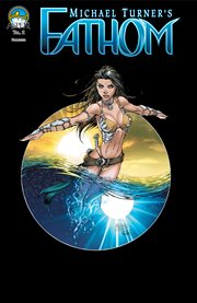 Fathom volume 2: into the depths. Issue 0-11 cover image