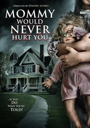Mommy would never hurt you cover image