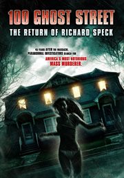 100 Ghost Street the return of Richard Speck cover image