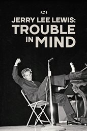 Jerry Lee Lewis : trouble in mind cover image