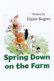 Spring down on the farm cover image