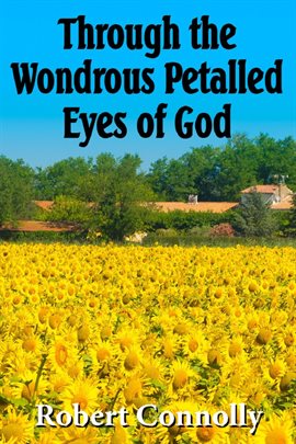 Image de couverture de Through the Wondrous Petalled Eyes of God