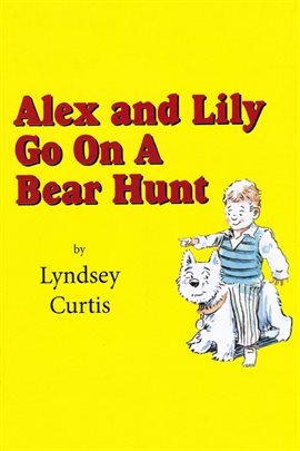 Imagen de portada para Alex and Lily Go On a Bear Hunt