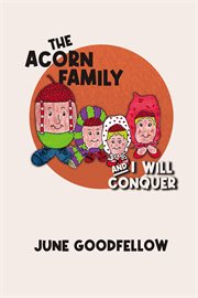 The Acorn Family and I Will Conquer cover image