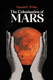 The Colonisation of Mars : The Story of One Family: The Fishers cover image