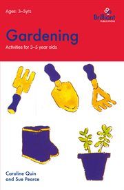 Gardening (activities for 3?5 year olds) cover image