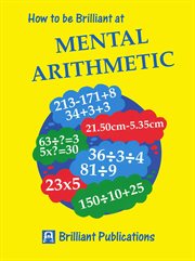How to be brilliant at mental arithmetic cover image