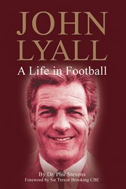 John Lyall A Life in Football cover image