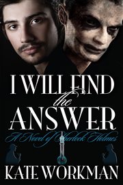 I will find the answer a novel of Sherlock Holmes cover image