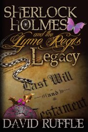 Sherlock Holmes and the Lyme Regis legacy cover image