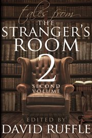 Tales from the stranger's room. Volume two cover image