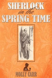 Sherlock in the Spring Time cover image