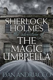 Sherlock Holmes in The Adventure of The Magic Umbrella cover image