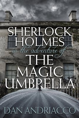 Cover image for Sherlock Holmes in The Adventure of The Magic Umbrella