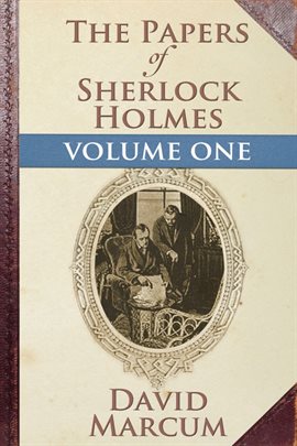 Cover image for The Papers of Sherlock Holmes Volume I