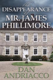 The disappearance of Mr. James Phillimore a Sebastian McCabe - Jeff Cody mystery cover image