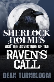 Sherlock Holmes and the adventure of the Raven's call cover image