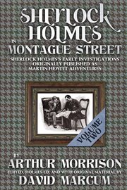 Sherlock Holmes in Montague Street Sherlock Holmes's early investigations, originally published as Martin Hewitt adventures cover image