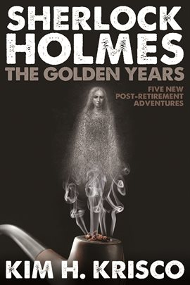 Cover image for Sherlock Holmes the Golden Years