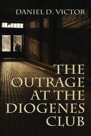 The outrage at the diogenes club cover image