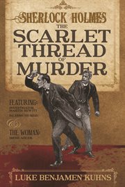 Sherlock Holmes and The Scarlet Thread of Murder cover image