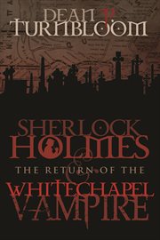 Sherlock Holmes and The Return of The Whitechapel Vampire cover image