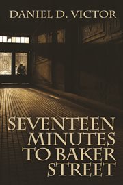 Seventeen Minutes to Baker Street cover image