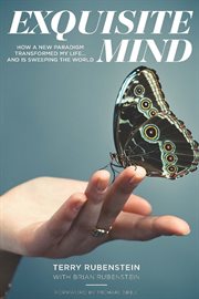 Exquisite mind: how a new paradigm transformed my life ... and is sweeping the world cover image