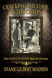 Cracking the code of the canon: how Sherlock Holmes made his decisions cover image