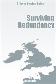 The guide to surviving redundancy cover image
