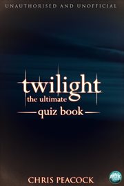 Twilight - the ultimate quiz book cover image