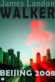 Walker: beijing 2008 cover image
