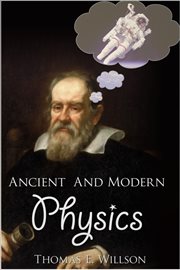 Ancient and Modern Physics cover image