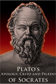 Plato's Apology, Crito and Phaedo of Socrates cover image