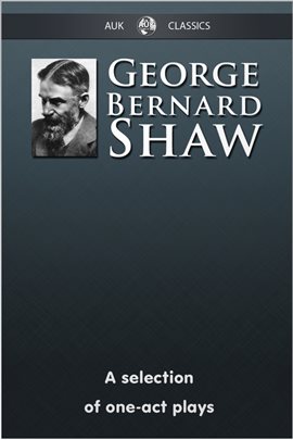 Cover image for George Bernard Shaw - A Selection of One-Act Plays