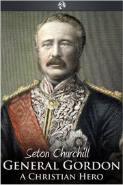 General Gordon, a Christian hero cover image