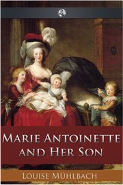 Marie Antoinette and her son cover image