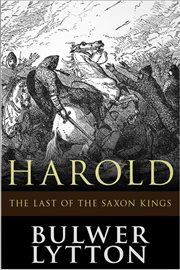Harold, the last of the Saxon Kings cover image