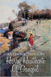 Harry Heathcote of Gangoil a tale of Australian bush-life cover image