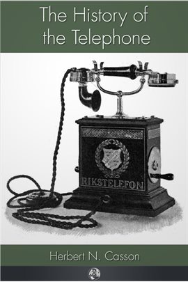 Cover image for The History of the Telephone