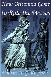 How britannia came to rule the waves cover image