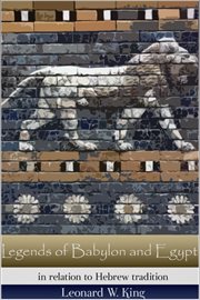 Legends of Babylon and Egypt in relation to Hebrew tradition cover image