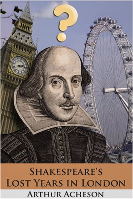 Cover image for Shakespeare's Lost Years in London